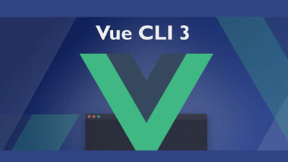 如何使用Vue CLI 3加速你的开发工作流？