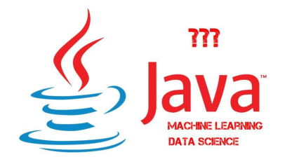 Java能用于机器学习和数据科学吗？