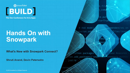Snowpark 上手实战 ｜ BUILD 2025
