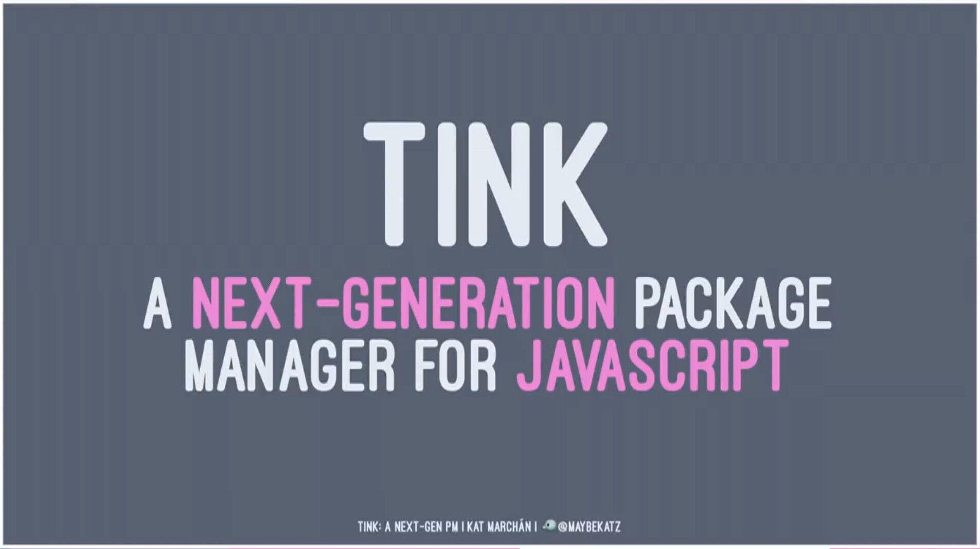 npm已落伍，下一代包管理器Tink正在孵化