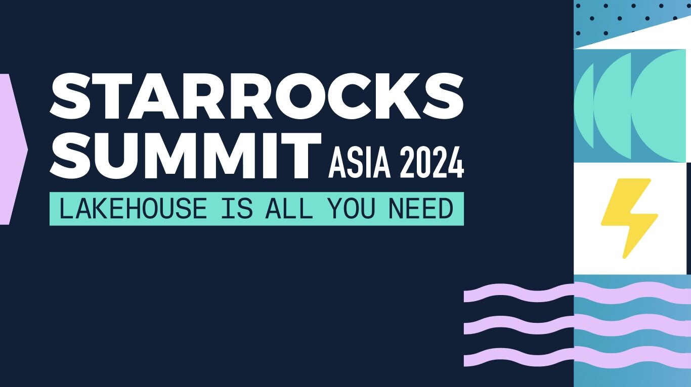 AI时代的数据底座，StarRocks 2024 年度技术峰会带你探索湖仓架构