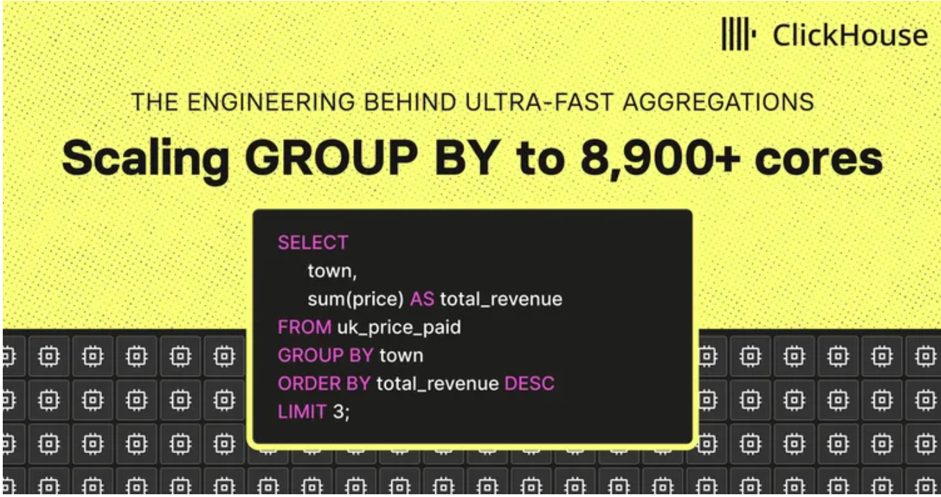 9000+ 核跑并行：ClickHouse 数据库让任意查询语句肆意奔驰