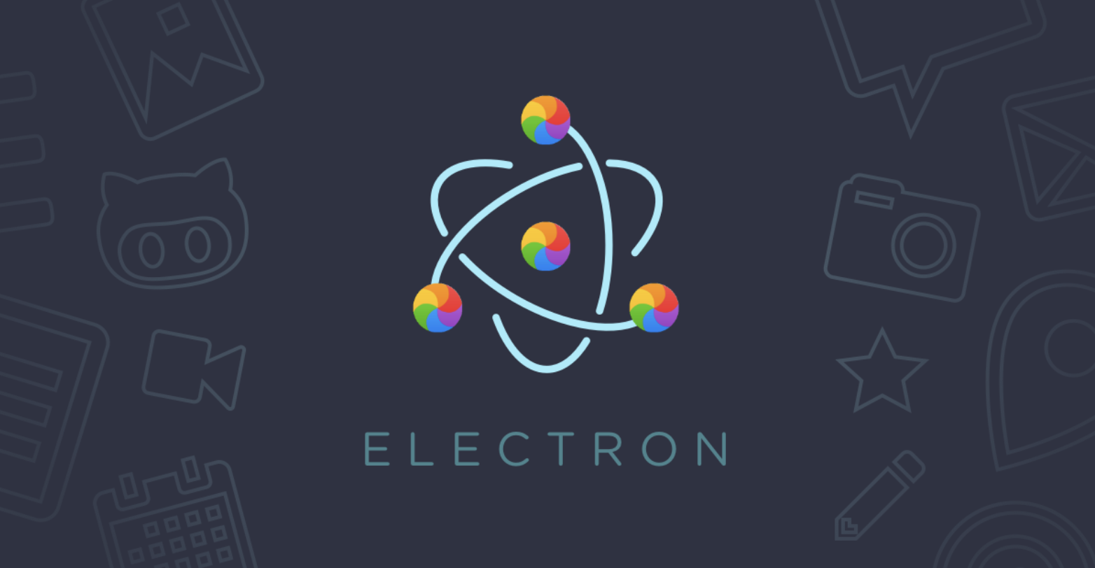 Electron 6.0.0发布了，带来4项重大改进！